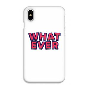 CaseCompany Whatever: iPhone X Tough Case