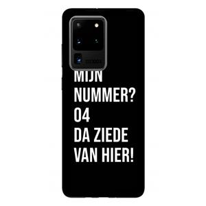 CaseCompany Da ziede van hier - Zwart: Samsung Galaxy S20 Ultra Tough Case