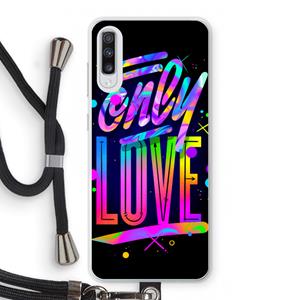 CaseCompany Only Love: Samsung Galaxy A70 Transparant Hoesje met koord