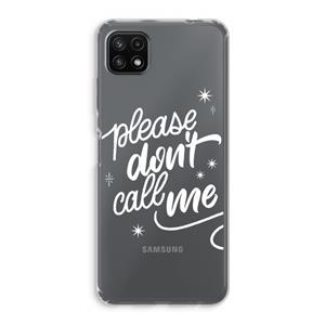CaseCompany Don't call: Samsung Galaxy A22 5G Transparant Hoesje