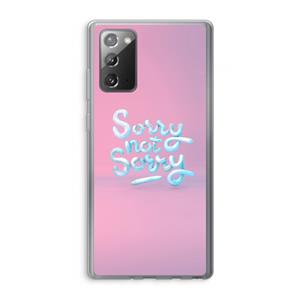 CaseCompany Sorry not sorry: Samsung Galaxy Note 20 / Note 20 5G Transparant Hoesje