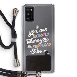 CaseCompany Right Place: Samsung Galaxy A41 Transparant Hoesje met koord