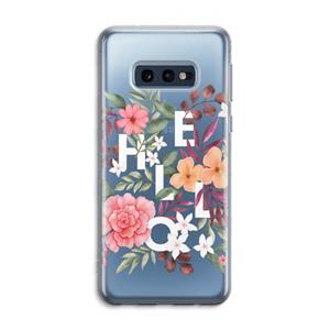 CaseCompany Hello in flowers: Samsung Galaxy S10e Transparant Hoesje