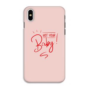 CaseCompany Not Your Baby: iPhone X Tough Case