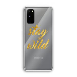 CaseCompany Stay wild: Samsung Galaxy S20 Transparant Hoesje