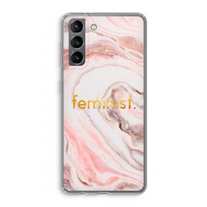 CaseCompany Feminist: Samsung Galaxy S21 Transparant Hoesje