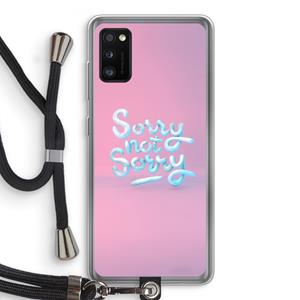 CaseCompany Sorry not sorry: Samsung Galaxy A41 Transparant Hoesje met koord
