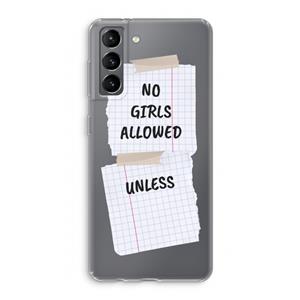 CaseCompany No Girls Allowed Unless: Samsung Galaxy S21 Transparant Hoesje
