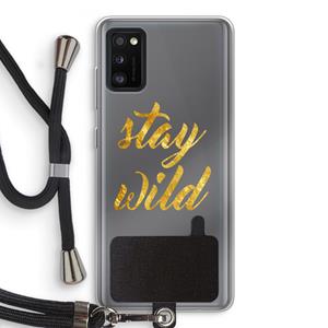 CaseCompany Stay wild: Samsung Galaxy A41 Transparant Hoesje met koord