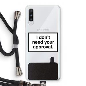 CaseCompany Don't need approval: Samsung Galaxy A70 Transparant Hoesje met koord
