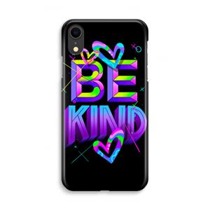 CaseCompany Be Kind: iPhone XR Volledig Geprint Hoesje