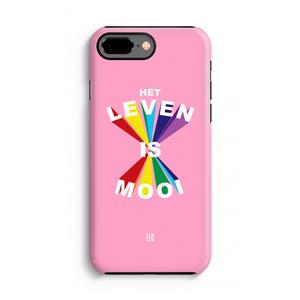 CaseCompany Het Leven Is Mooi: iPhone 8 Plus Tough Case