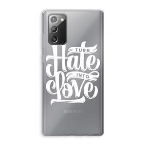 CaseCompany Turn hate into love: Samsung Galaxy Note 20 / Note 20 5G Transparant Hoesje