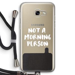 CaseCompany Morning person: Samsung Galaxy A5 (2017) Transparant Hoesje met koord