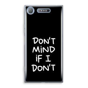 CaseCompany Don't Mind: Sony Xperia XZ1 Transparant Hoesje