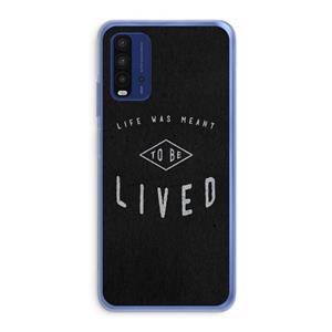 CaseCompany To be lived: Xiaomi Redmi 9T Transparant Hoesje