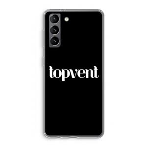 CaseCompany Topvent Zwart: Samsung Galaxy S21 Transparant Hoesje