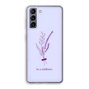 CaseCompany Be a wildflower: Samsung Galaxy S21 Transparant Hoesje