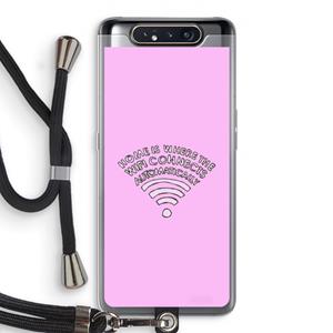 CaseCompany Home Is Where The Wifi Is: Samsung Galaxy A80 Transparant Hoesje met koord