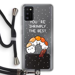 CaseCompany You're Shrimply The Best: Samsung Galaxy A41 Transparant Hoesje met koord