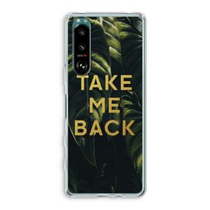 CaseCompany Take me back: Sony Xperia 5 III Transparant Hoesje