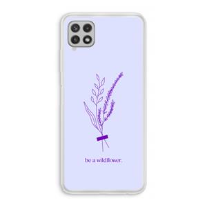 CaseCompany Be a wildflower: Samsung Galaxy A22 4G Transparant Hoesje