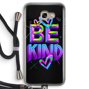 CaseCompany Be Kind: Samsung Galaxy A5 (2017) Transparant Hoesje met koord