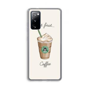 CaseCompany But first coffee: Samsung Galaxy S20 FE / S20 FE 5G Transparant Hoesje