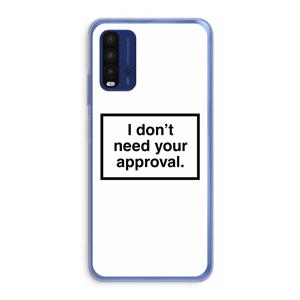 CaseCompany Don't need approval: Xiaomi Redmi 9T Transparant Hoesje