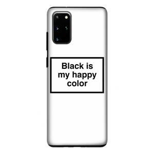 CaseCompany Black is my happy color: Samsung Galaxy S20 Plus Tough Case