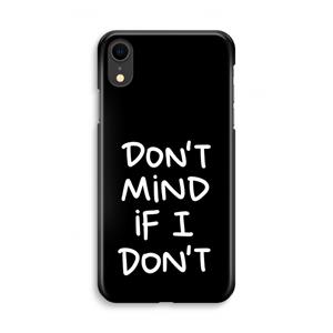 CaseCompany Don't Mind: iPhone XR Volledig Geprint Hoesje