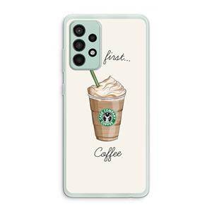 CaseCompany But first coffee: Samsung Galaxy A52s 5G Transparant Hoesje
