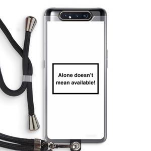 CaseCompany Alone: Samsung Galaxy A80 Transparant Hoesje met koord