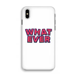 CaseCompany Whatever: iPhone X Tough Case