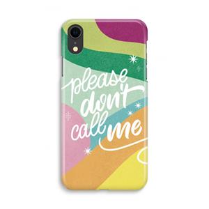 CaseCompany Don't call: iPhone XR Volledig Geprint Hoesje