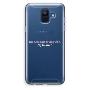 CaseCompany gij beslist: Samsung Galaxy A6 (2018) Transparant Hoesje