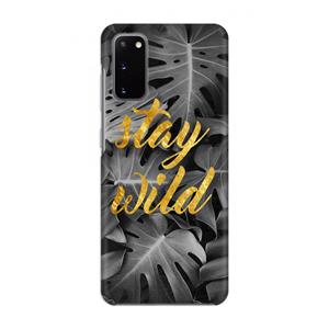 CaseCompany Stay wild: Volledig geprint Samsung Galaxy S20 Hoesje