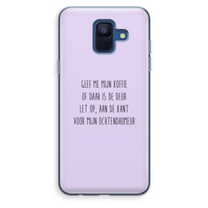 CaseCompany Ochtendhumeur: Samsung Galaxy A6 (2018) Transparant Hoesje
