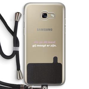 CaseCompany gij moogt er zijn: Samsung Galaxy A5 (2017) Transparant Hoesje met koord