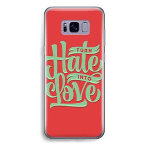 CaseCompany Turn hate into love: Samsung Galaxy S8 Plus Transparant Hoesje