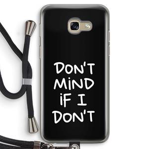 CaseCompany Don't Mind: Samsung Galaxy A5 (2017) Transparant Hoesje met koord