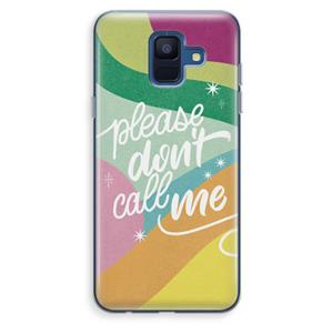 CaseCompany Don't call: Samsung Galaxy A6 (2018) Transparant Hoesje