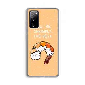CaseCompany You're Shrimply The Best: Samsung Galaxy S20 FE / S20 FE 5G Transparant Hoesje