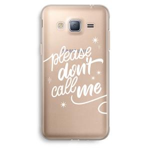 CaseCompany Don't call: Samsung Galaxy J3 (2016) Transparant Hoesje