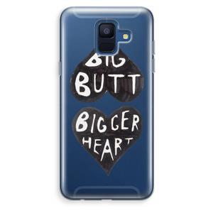 CaseCompany Big butt bigger heart: Samsung Galaxy A6 (2018) Transparant Hoesje