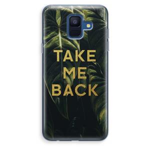 CaseCompany Take me back: Samsung Galaxy A6 (2018) Transparant Hoesje