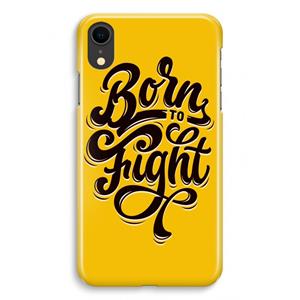 CaseCompany Born to Fight: iPhone XR Volledig Geprint Hoesje