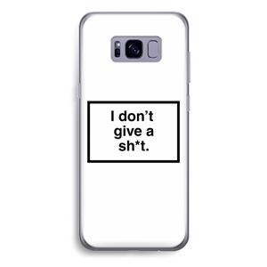 CaseCompany Don't give a shit: Samsung Galaxy S8 Plus Transparant Hoesje