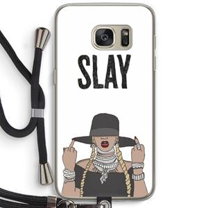 CaseCompany Slay All Day: Samsung Galaxy S7 Transparant Hoesje met koord