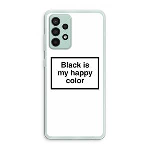 CaseCompany Black is my happy color: Samsung Galaxy A52s 5G Transparant Hoesje